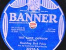 78-PRE-WAR HILLBILLY-RAMBLING RED FOLEY-SINGLE LIFE IS GOOD ENOUGH 4 ME/LONE COW