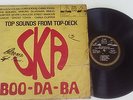 TOP SOUNDS FROM TOP DECK - SKA-BOO-DA-BA           LP VG+