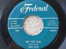 BLUES R&B 45: JIMMY NOLEN Wipe Your Tears/Don't Leave Me No More FEDERAL12262