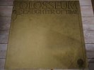 Colosseum Daughter Of Time Vertigo Swirl /Philips Label German NM Shipping 4$
