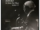 Sun Ra - In Some Far Place: Roma '77 (RSD 2016) Vinyl 2LP NEU 0452222