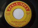 DooWop Group - Aztecs - Zin-A-Spin 002 - The Answer To My Prayer
