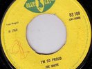 JOE WHITE/SKINHEAD REGGAE/BLUE CAT 45/WAY OF LIFE - I'M SO PROUD...RARE 45
