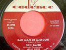 R&B Popcorn 45 OCIE SMITH Bad Man Of Missouri—If You Don't CADENCE 1312 Orig VG