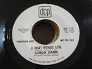 LINDA CARR  A HEART WITHOUT LOVE  DCP WLP  EX.  BEAT BALLAD CLASS