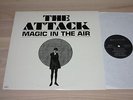 THE ATTACK LP - MAGIC IN THE AIR / 1990 UK REFLECTION PRESS in MINT-