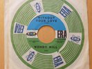 WENDY HILL Without Your Love/Since You Went Away 1962 Era 3055 northern soul 45