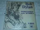 Bob Dylan  - Positively 4th street - Rare Norwegian 45