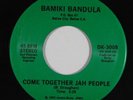 Reggae 45 BAMIKI BANDULA Come Together Jah People/My Love on Bamiki Bandula