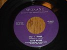 45 RECORD,  BESSIE BANKS.  DO IT NOW  /  YOU SHOULD HAVE BEEN A DOCTOR.