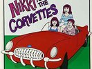Nikki And The Corvettes-Nikki And The Corvettes Lp  (US IMPORT)  VINYL LP NEW