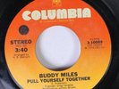 Soul 45 Buddy Miles - Pull Yourself Together / I'M Just A Kiss Away On Columbia