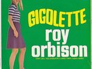 ROY ORBISON EP: GIGOLETTE,1966 AUSTRALIAN ONLY ISSUE;EXCELLENT CONDITION