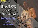 60S MOD MOTOWN JR.WALKER & ALL STARS DO YOU SEE MY LOVE GROWING  PICTURE SLEEVE