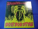 SLAUGHTER AND THE DOGS, DO IT DOG STYLE, 1978 DECCA 1st ISSUE, SEE OTHER ALBUMS