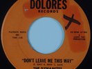 DYNAMITES: Don’t Leave Me This Way USA Dolores NORTHERN SOUL 45 Very Rare HEAR
