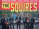 THE SQUIRES - GOING ALL THE WAY 60s GARAGE ROCK EXPANDED, REMAST, SEALED LP +7