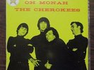 CHEROKEES - OH MONA - RARE ORIGINAL AUSSIE 1967 LP - GARAGE/BEAT
