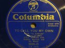Columbia 3035D Phil Regan w Mahlon Merrick Orch 78 rpm 1935 E+/E blue shellac