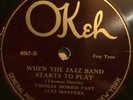 Okeh 4867 THOMAS MORRIS PAST JAZZ MASTERS  Jazz Band Starts To Play 78 rpm EE+