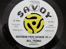 R&B/FUNK 45-Bill Thomas & The Fendells-Southern Fried Chicken-Savoy Promo HEAR
