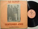 SUPER TENTEMBA JAZZ la determination MANDING PSYCH JAZZ ? listen