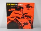STAR BRIGHT DIZZY REECE WITH HANK MOBLEY  ,33LP  RECORD ALBUM, JAZZ