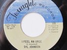 SYL JOHNSON-I FEEL AN URGE /TRY ME ON TWINIGHT FUNK 45-NM