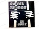 Canal Terror - Zu Spät GER LP 1983 Orig. Press German Punk //1
