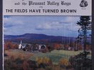 DON CLAY & PLEASANT VALLEY BOYS: The Fields Have Turned Brown LP (shrink)