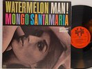 Mongo Santamaria        Watermelon man        Latin Jazz       USA      VG+ # 56