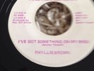 Rare Northern Soul Original Phyllis Brown I've Got Something On My Mind  Le Cam