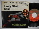 NANCY SINATRA & LEE HAZLEWOOD Lady Bird / Sand 45 7