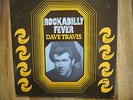 ROCKABILLY FEVER.  DAVE TRAVIS