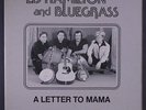 ED HAMILTON & BLUEGRASS: A Letter To Mama LP (slight cover wear, corner ding)