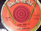 CARL CARLTON I Can Feel It/You've Got So Much To Learn About Love BACK BEAT 617