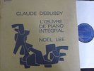 NOEL LEE / DEBUSSY piano works / VALOIS