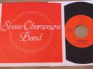 Shane Champagne Band - Stepped On/Love My Baby... NM 7