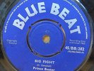 PRINCE BUSTER - BIG FIGHT ORIGINAL UK BLUE BEAT 45 CLIP