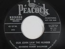Black Gospel 45 - Rev. Robert Ballinger - Our John Saw The Number - Peacock VG+