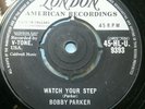 BOBBY PARKER - WATCH YOUR STEP - London UK Original R&B Northern Soul