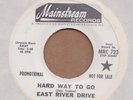 EAST RIVER DRIVE: Hard Way To Go 45 Mainstream psych hear