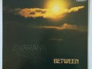 DHARANA - Between - SM 1011 - Vinyl LP Schallplatte