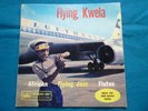 FLYING KWELA Killer AFRICAN ‘FLYING JAZZ’ FLUTE 45 African pressing Rare 