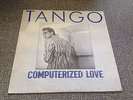 TANGO COMPUTERIZED LOVE ITALO DISCO 12