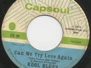 KOOL BLUES can we try love again 45 monster NORTHERN SOUL rare CROSSOVER hear ?