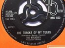 THE MIRACLES UK TAMLA MOTOWN 45,THE TRACKS OF MY TEARS,1965.TMG 522