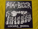 LP VINYL SIX BEER.- LOCURA MORAL INQUISIDOR MORTUARY LEPROSY