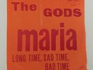 THE GODS Maria/Long Time Sad Time Bad Time Psychedelic Rock RARE 7