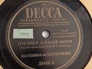 Ella Fitzgerald - 78rpm single 10-inch – DECCA #23425 It’s Only A Paper Moon